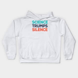 Science Trumps Silence Kids Hoodie